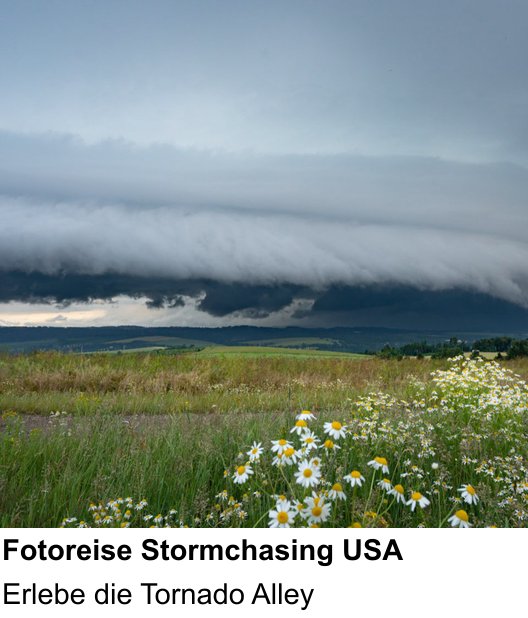 Lichtstarker Fotoworkshop rund um Fotoreise Stormchasing USA: Erlebe die Tornado Alley