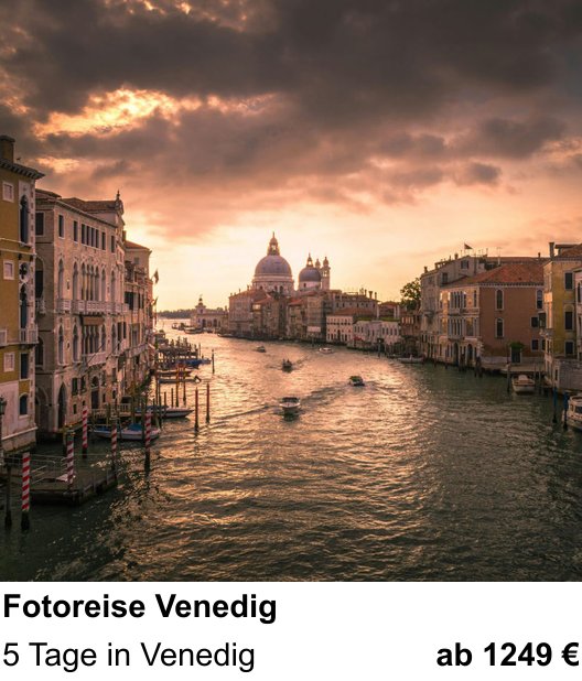 Lichtstarker Fotoworkshop rund um Fotoreise Venedig: 5 Tage in Venedig