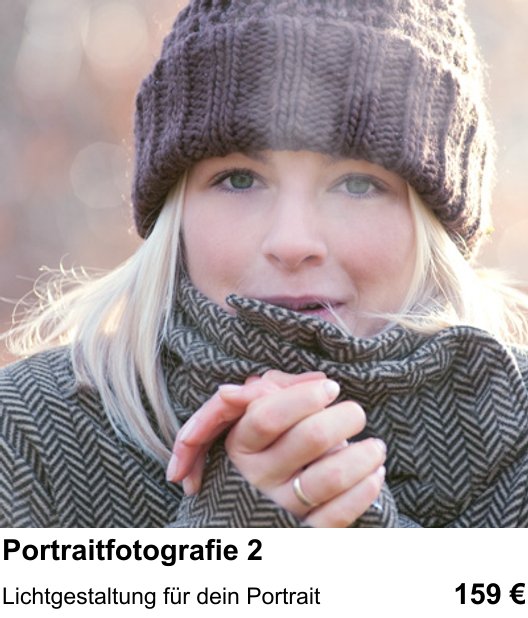 Fotokurs Graz – Portraitfotografie 2 mit Schwerpunkt Lichtgestaltung für dein Portrait