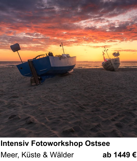 Lichtstarker Fotoworkshop rund um Intensiv Fotoworkshop Ostsee: Meer, Küste & Wälder