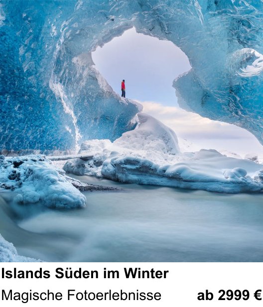 Lichtstarker Fotoworkshop rund um Islands Süden im Winter: Magische Fotoerlebnisse