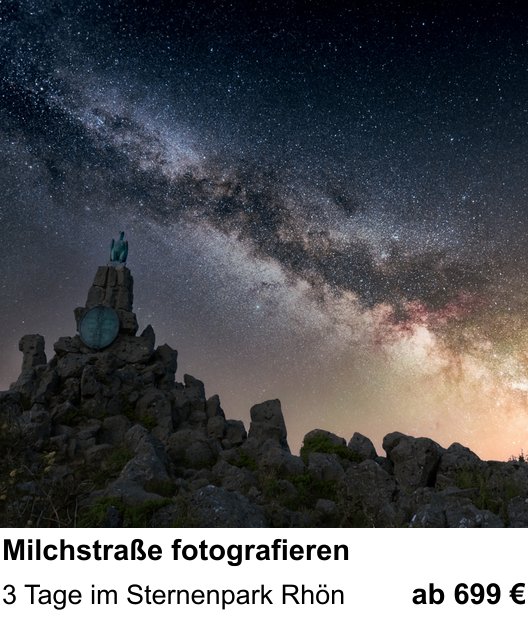 Lichtstarker Fotoworkshop rund um Milchstraße fotografieren: 3 Tage im Sternenpark Rhön